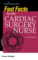 Fast Facts- Fast Facts for the Cardiac Surgery Nurse, Third Edition