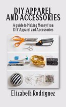 DIY APPAREL AND ACCESSORIES