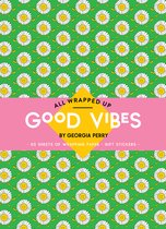 All Wrapped Up- Good Vibes by Georgia Perry