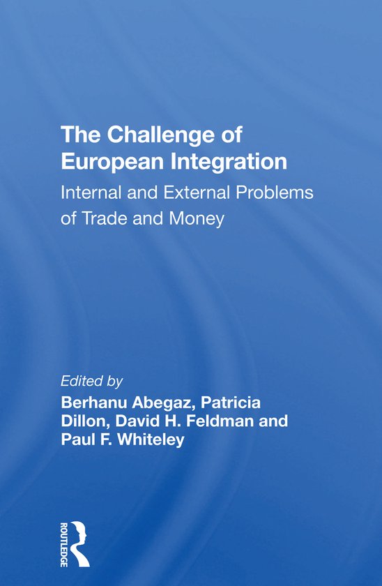 The Challenge Of European Integration