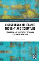 Routledge Studies in Islamic Philosophy- Vicegerency in Islamic Thought and Scripture