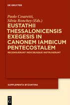 Eustathii Thessalonicensis  Exegesis in Canonem Iambicum Pentecostalem