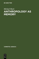 Conditio Judaica34- Anthropology as Memory