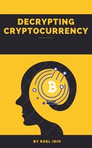 Decrypting Cryptocurrency