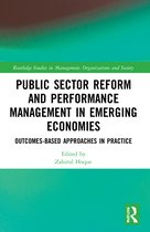 Routledge Studies in Management, Organizations and Society- Public Sector Reform and Performance Management in Emerging Economies