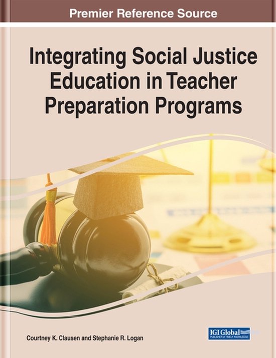 Integrating Social Justice Education in Teacher Preparation  ... - cover