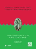 Frontiers of the Roman Empire- Frontiers of the Roman Empire: The Roman Frontiers in Wales