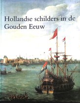 Hollandse schilders in de Gouden Eeuw