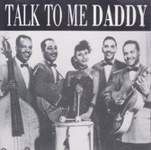 Various Artists - Talk To Me Daddy (CD)