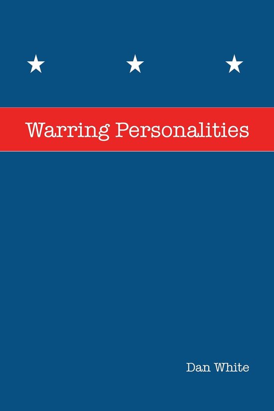 WARRING PERSONALITIES (ebook), Dan White 9781959895404 Boeken bol