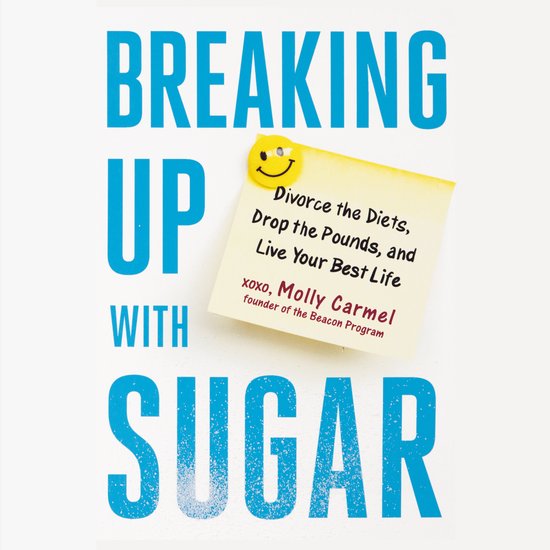 Breaking Up With Sugar - cover