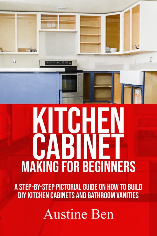 KITCHEN MAKING FOR BEGINNERS (ebook), Austine Ben