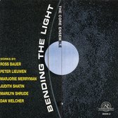 The Core Ensemble - Bending The Light (CD)