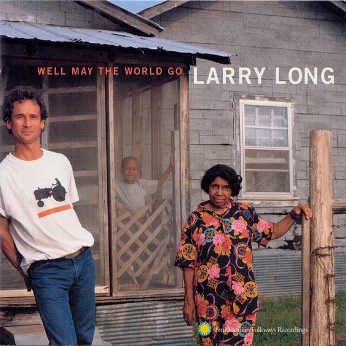 Larry Long - Well May The World Go (CD)