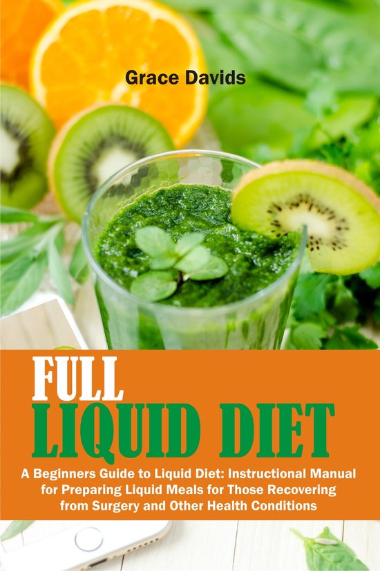 Full Liquid Diet (ebook), Grace Davids 1230006437336 Boeken bol