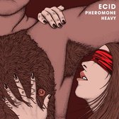 Ecid - Pheromone Heavy (LP)