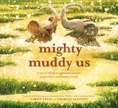 Feeling Friends- Mighty Muddy Us