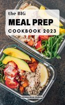 The Big Meal Prep Cookbook
