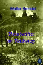 Brandstifter im Reichstag