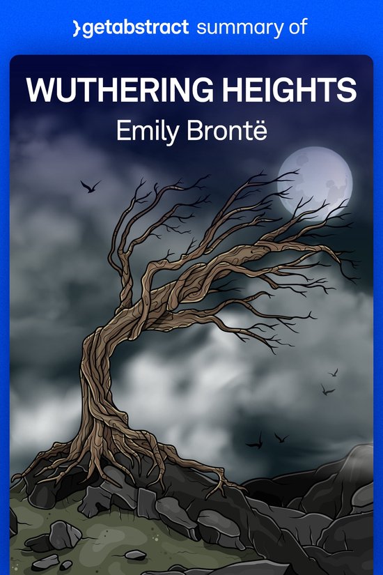 Summary of Wuthering Heights by Emily Brontë (ebook), getAbstract AG