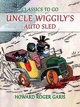 Classics To Go - Uncle Wiggily's Auto Sled