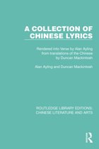 Routledge Library Editions: Chinese Literature and Arts-A Collection of Chinese Lyrics