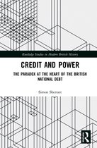 Routledge Studies in Modern British History- Credit and Power
