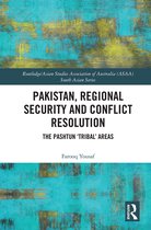 Routledge/Asian Studies Association of Australia ASAA South Asian Series- Pakistan, Regional Security and Conflict Resolution