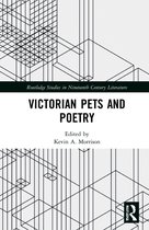 Routledge Studies in Nineteenth Century Literature- Victorian Pets and Poetry