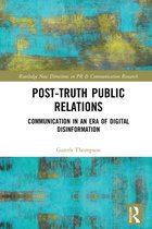 Routledge New Directions in PR & Communication Research- Post-Truth Public Relations