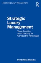 Mastering Luxury Management- Strategic Luxury Management