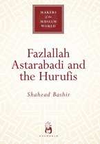 Fazlallah Astarabadi & The Hurufis