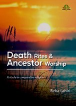 Death Rites & Ancestor Worship