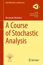 CMS/CAIMS Books in Mathematics 6 - A Course of Stochastic Analysis