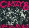 Crazy 8s - Big Live Nut Pack (2 LP)