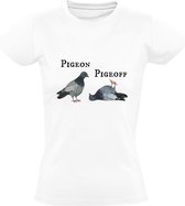 Pigeon Pigeoff Dames T-shirt - duif - vogel - leven - dieren - humor - grappig