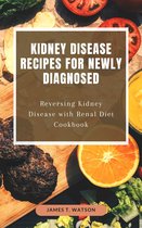 Kidney Disease Recipes for Newly Diagnosed