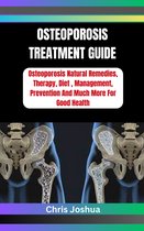 OSTEOPOROSIS TREATMENT GUIDE