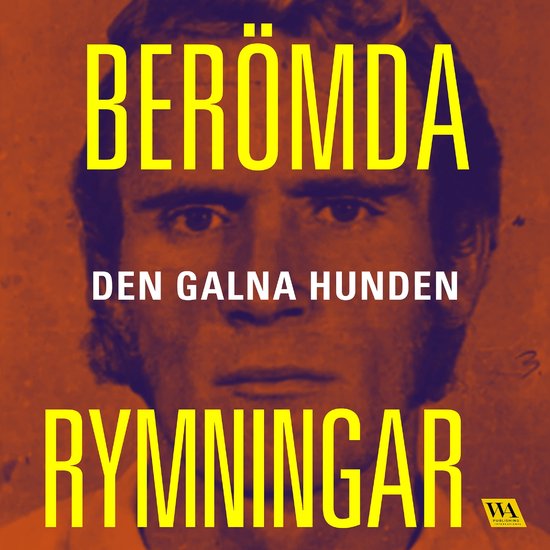Berömda rymningar – Den galna hunden - cover