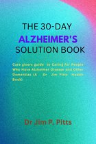 Title:THE 30-DAY ALZHEIMER'S SOLUTION BOOK: