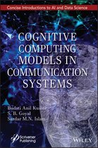 Smart and Sustainable Intelligent Systems- Cognitive Computing Models in Communication Systems
