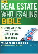 Real Estate Wholesaling Bible