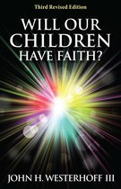 Will Our Children Have Faith