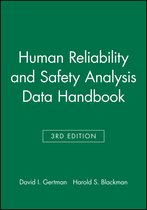Human Reliability and Safety Analysis Data Handbook