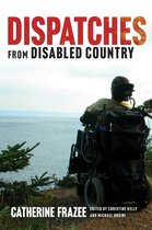Disability Culture and Politics- Dispatches from Disabled Country
