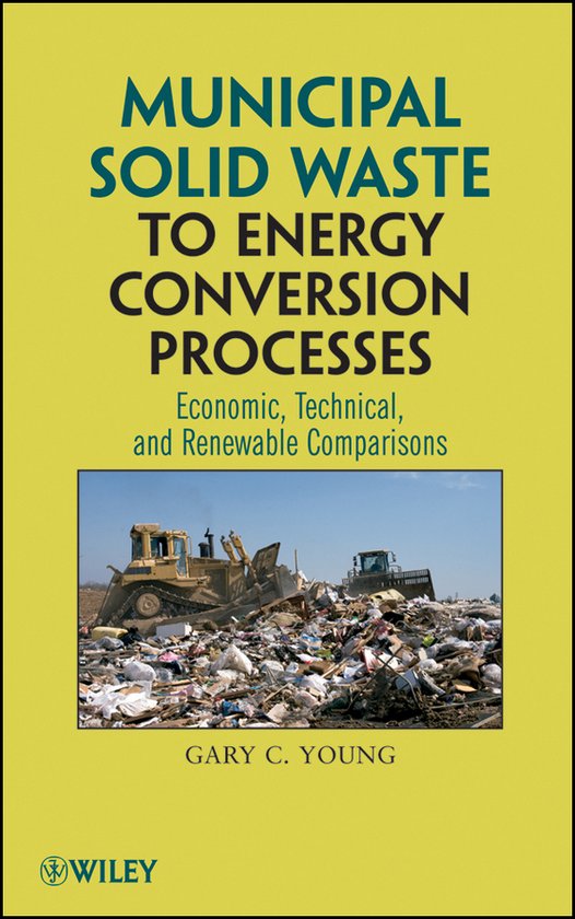 Municipal Solid Waste To Energy Conversi, Gary C Young 9780470539675