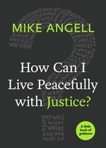 Little Books of Guidance- How Can I Live Peacefully with Justice?