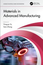 Advances in Materials Science and Engineering- Materials in Advanced Manufacturing