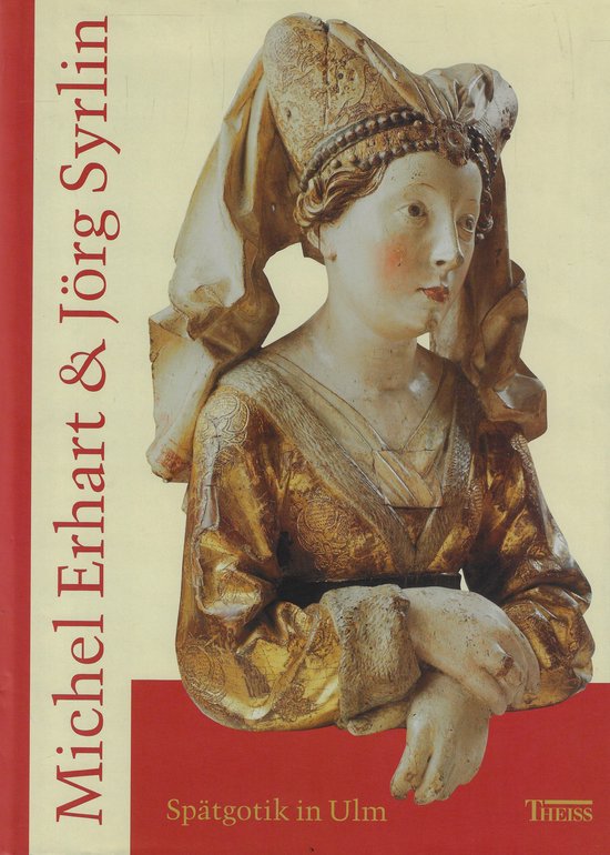 Michel Erhart und Jörg Syrlin Spätgotik in Ulm, Stefan Roller