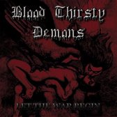 Blood Thirsty Demons - Let The War Begin (CD)